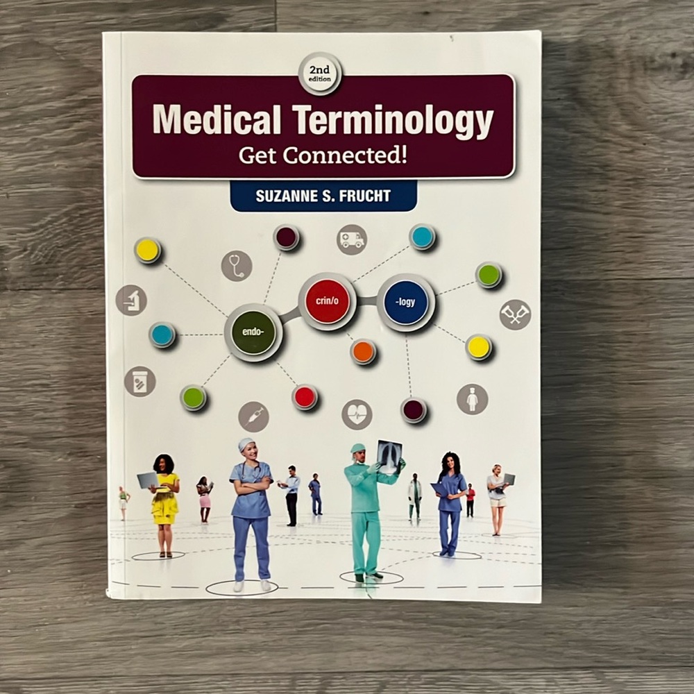 Medical Terminology: Get Connected! By Suzanne S. Frutch 2nd Edition Textbook